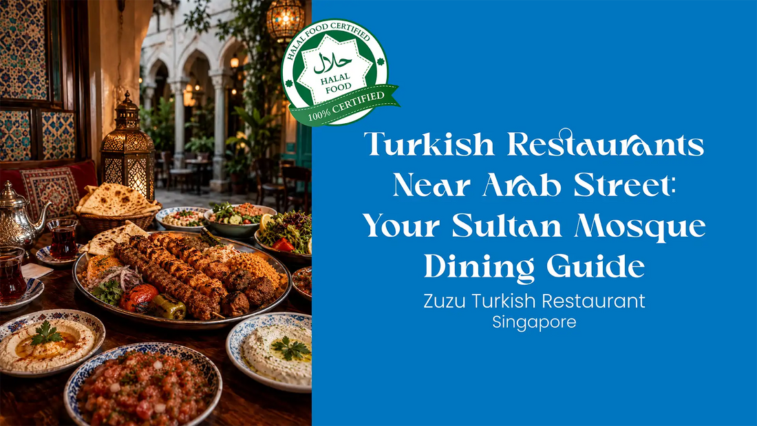 Zuzu Restaurant dining table near Arab Street in Singapore with halal Turkish food and warm restaurant ambience.